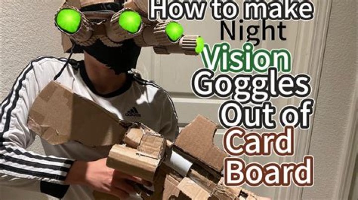 Can you make homemade night vision?