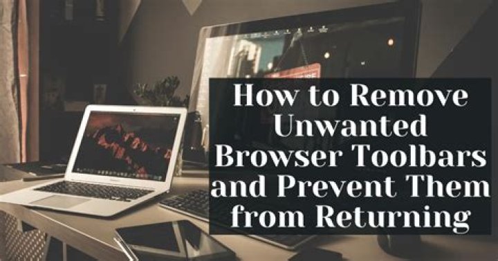 How do I remove unwanted browser Toolbars?