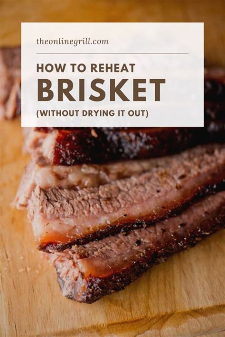 How do you reheat a brisket and keep it moist?