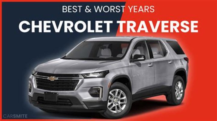 Is 2017 a good year for Chevy Traverse?