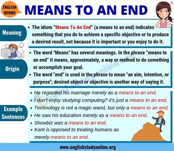 What does it mean by a means to an end?