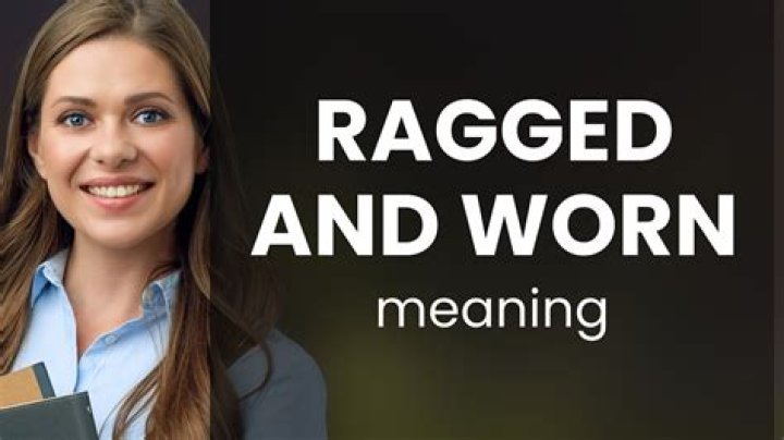 What does ragged mean in slang?