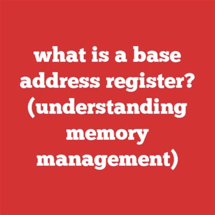 What is a base address register?