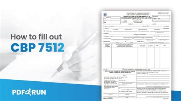 What is a CBP Form 7512?
