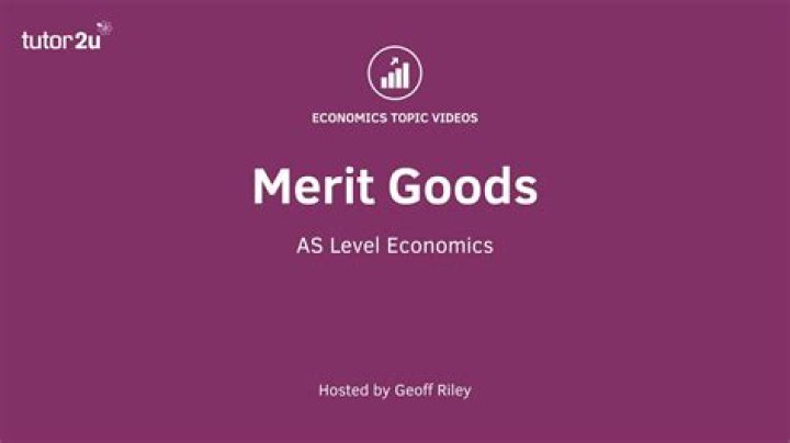 What is a merit good in economics?
