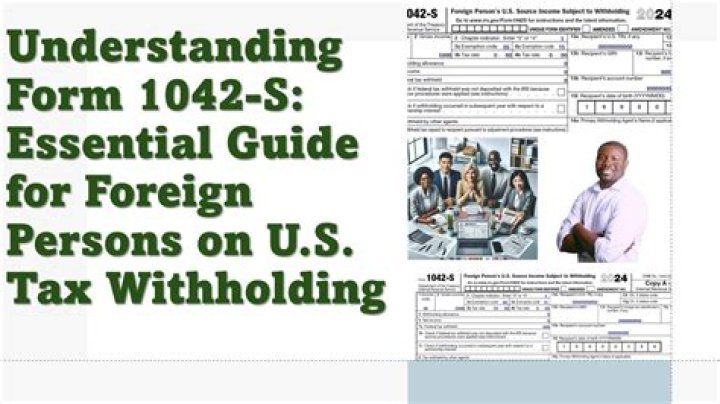What is Form 1042-S used for?