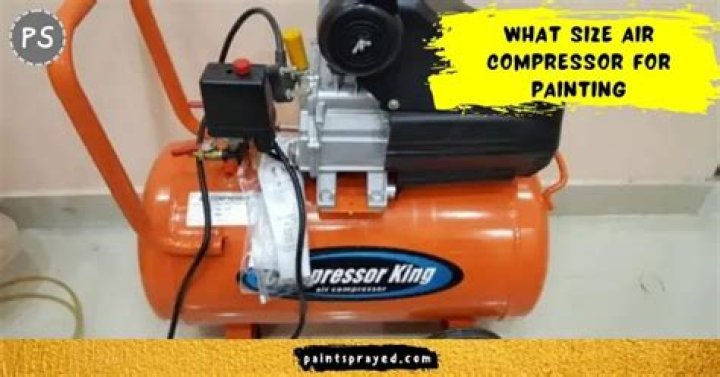 What size compressor Do I need to spray paint a house?