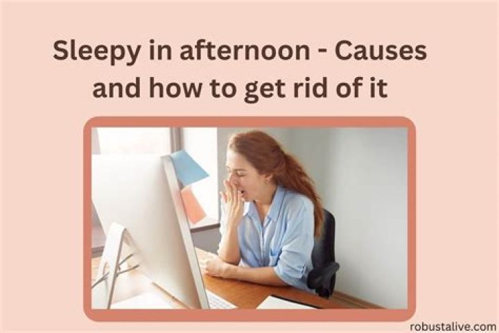 Why do I feel so sleepy in the afternoon?