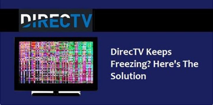Why is my directv keep freezing?