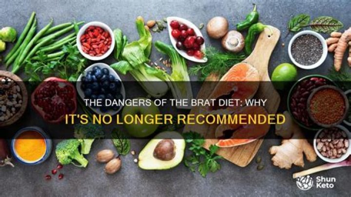 Why is the BRAT diet no longer recommended?